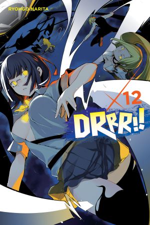 [Durarara!! Light Novels 01] • Durarara!! - Volume 12 - Durarara!!x12